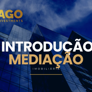 Introdução à Mediação de Imobiliária | Novos Consultores